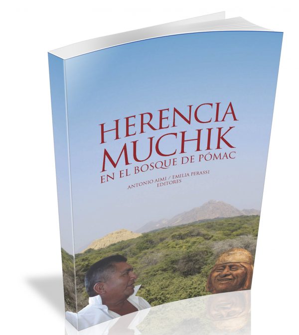 HERENCIA MUCHIK EN EL BOSQUE DE PÓMAC