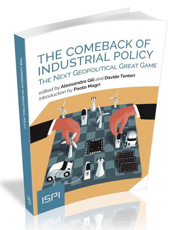 THE COMEBACK OF INDUSTRIAL POLICY